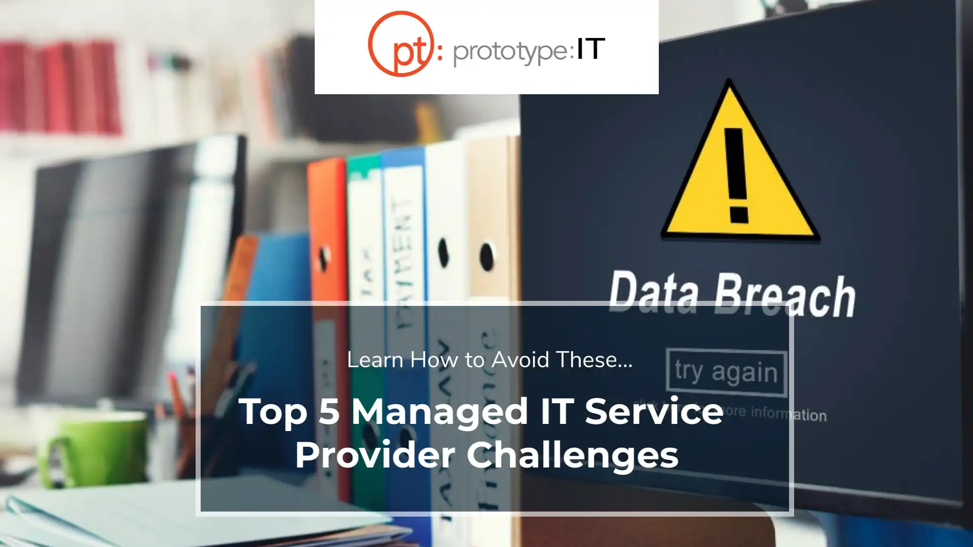 IT Managed Services Challenges IT Managed Services Challenges